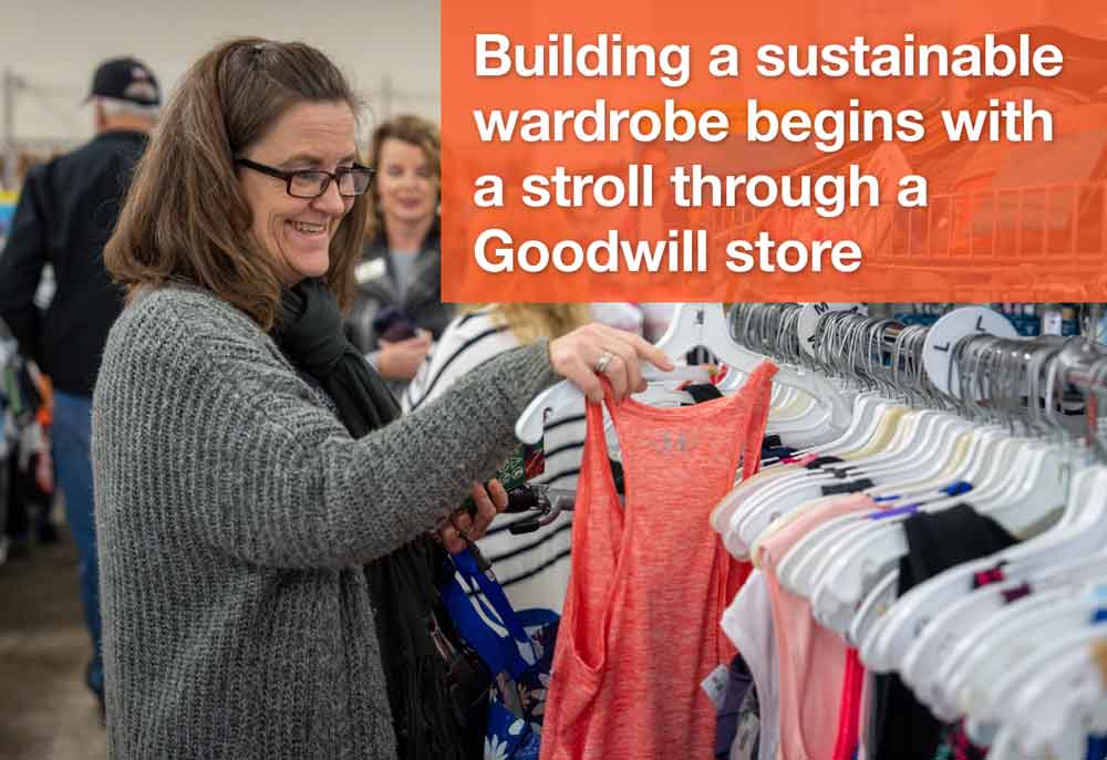 Building a Sustainable Wardrobe Begins with a Goodwill Store